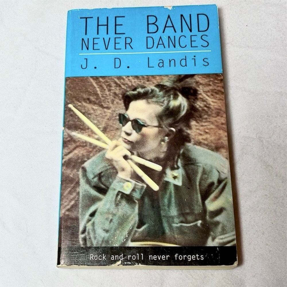 The Band Never Dances by J.D. Landis - 1989 Paperback Novel
